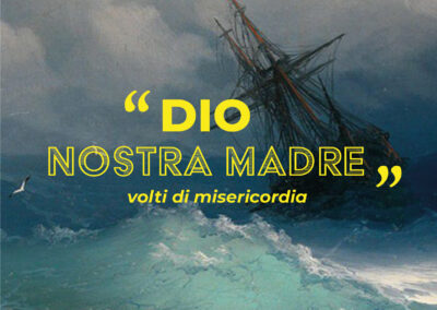 Dio nostra madre – volti di misericordia